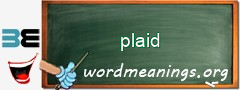 WordMeaning blackboard for plaid